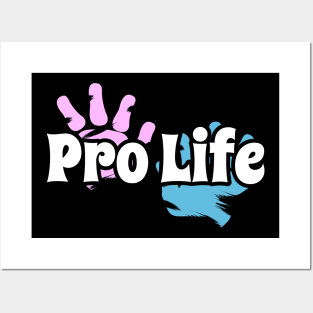 Pro Life - Baby Hand Print Posters and Art